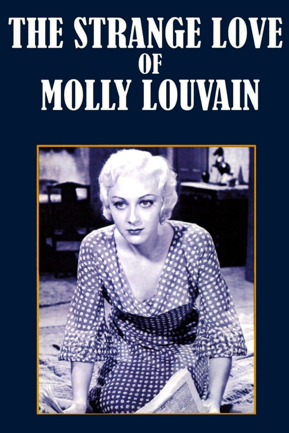 Strange Love of Molly Louvain (1932) | Rotten Tomatoes