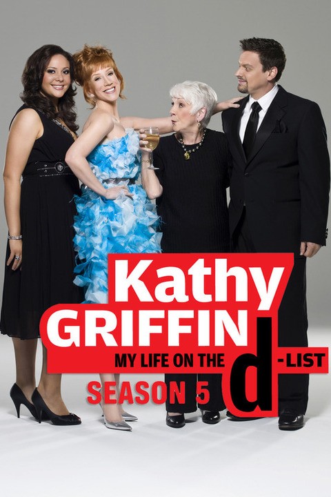 Kathy Griffin: My Life on the D-List: Season 2 | Rotten Tomatoes