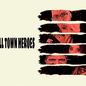 Small town heroes