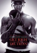 Get Rich or Die Tryin' poster image