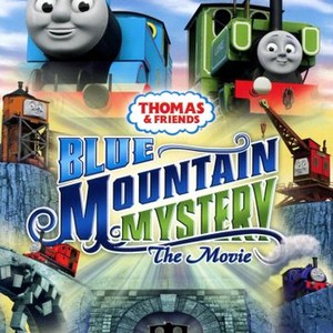 Thomas & Friends: Blue Mountain Mystery: The Movie - Rotten Tomatoes