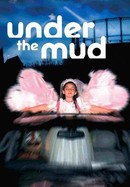 Under the Mud poster image