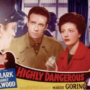 HIGHLY DANGEROUS, Dane Clark, Margaret Lockwood, Marius Goring, 1950