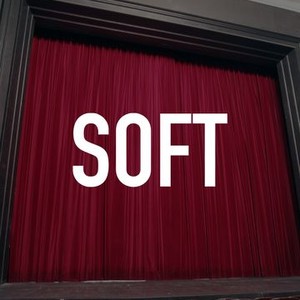  Soft - Rotten Tomatoes