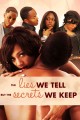 The Lies We Tell but the Secrets We Keep