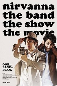 Nirvanna the Band the Show the Movie
