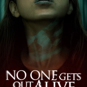 No one gets out alive netflix