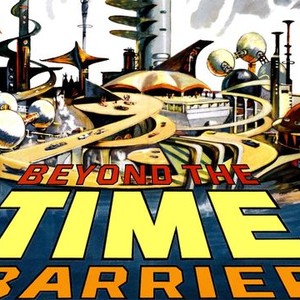 Beyond the Time Barrier photo 5