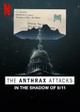 The Anthrax Attacks: In the Shadow of 9/11