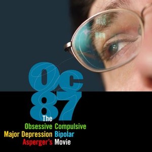 OC87: The Obsessive Compulsive, Major Depression, Bipolar, Asperger's ...