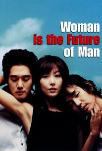 Watch trailer for Woman Is the Future of Man