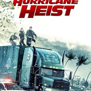 Hurricane heist 2025 full movie