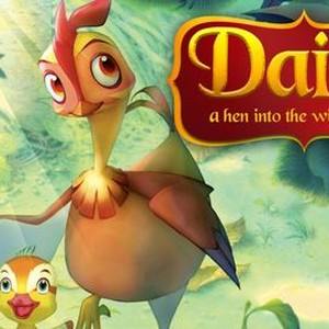 Daisy A Hen Into the Wild Rotten Tomatoes