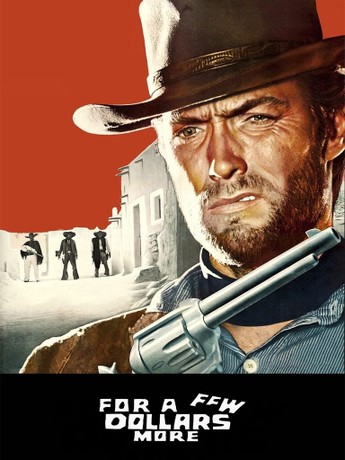 For a Few Dollars More | Rotten Tomatoes