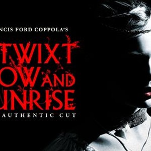 B'Twixt Now And Sunrise - Rotten Tomatoes