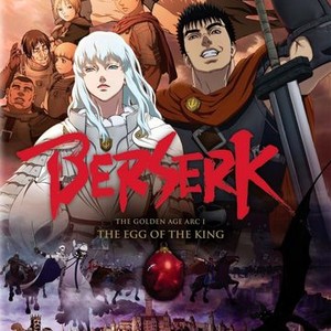 Berserk Golden Age Chapter: The Egg of the High King – A fanboy's review