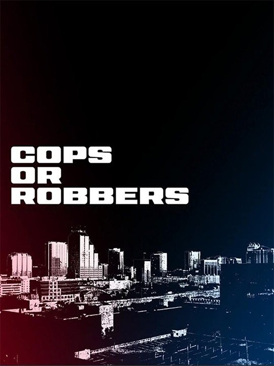 Cops Or Robbers Pictures Rotten Tomatoes