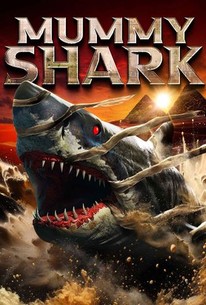 Mummy Shark | Rotten Tomatoes
