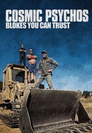 Cosmic Psychos: Blokes You Can Trust poster image