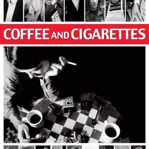 Coffee and Cigarettes - Rotten Tomatoes