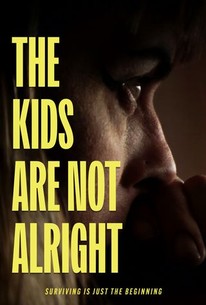The Kids Are Not Alright
