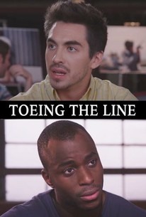 Toeing the Line | Rotten Tomatoes