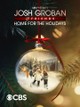 Josh Groban & Friends: Home for the Holidays