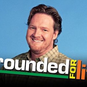 "Grounded for Life photo 4"