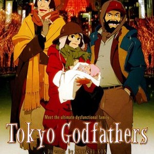 Tokyo Godfathers (2003) - Rotten Tomatoes