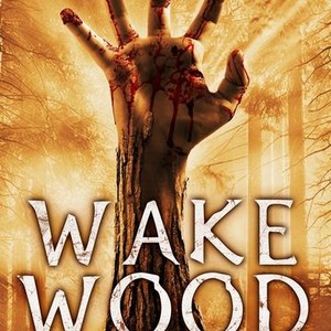 Wake Wood - Rotten Tomatoes