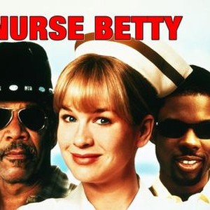 Nurse Betty - Rotten Tomatoes