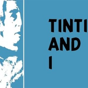 Tintin and I photo 8