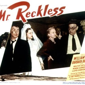 MR. RECKLESS, William Eythe, Barbara Britton, Minna Gombell, Walter Catlett, 1948