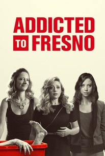 Watch trailer for Addicted to Fresno