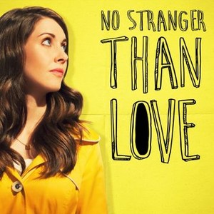 No Stranger Than Love (2015)