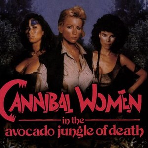 Cannibal Women in the Avocado Jungle of Death photo 2
