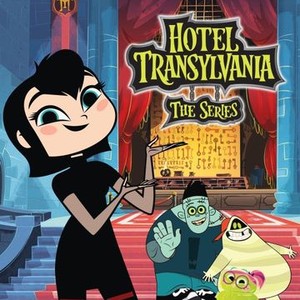 Hotel Transylvania: The Series - Rotten Tomatoes