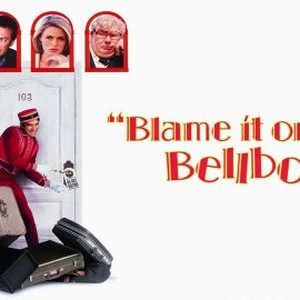Blame It on the Bellboy photo 14