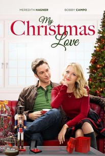 My Christmas Love (2016) - Rotten Tomatoes