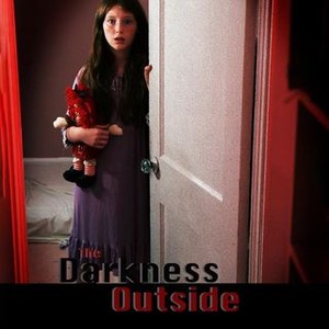 The Darkness Outside - Rotten Tomatoes