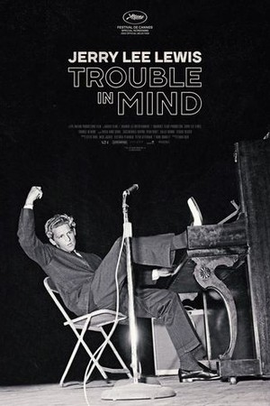 Jerry Lee Lewis: Trouble in Mind poster
