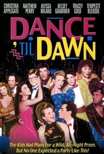 Dance 'Til Dawn | Rotten Tomatoes