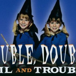 Double, Double, Toil and Trouble photo 12