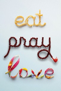 Eat Pray Love (2010) - Rotten Tomatoes