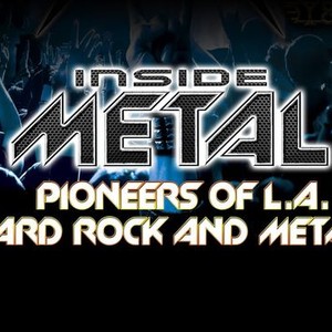 "Inside Metal: The Pioneers of L.A. Hard Rock and Metal photo 1"
