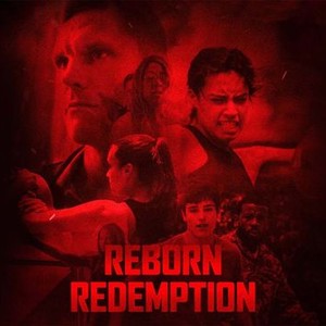 Reborn Redemption - Rotten Tomatoes