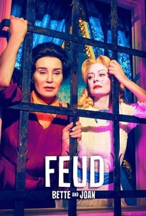Feud: Bette and Joan | Rotten Tomatoes