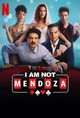 I Am Not Mendoza