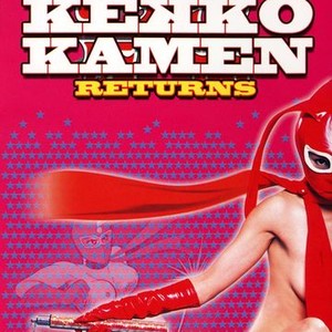 Kekkô Kamen Returns - Rotten Tomatoes