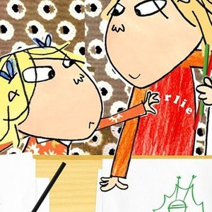 Charlie and Lola: Season 2, Episode 13 - Rotten Tomatoes